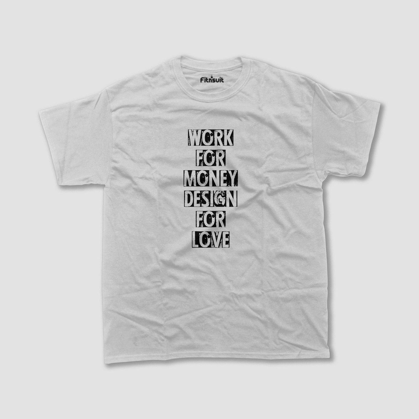 Work for Money, Design for Love Text Stack Graphic Designer T-Shirt