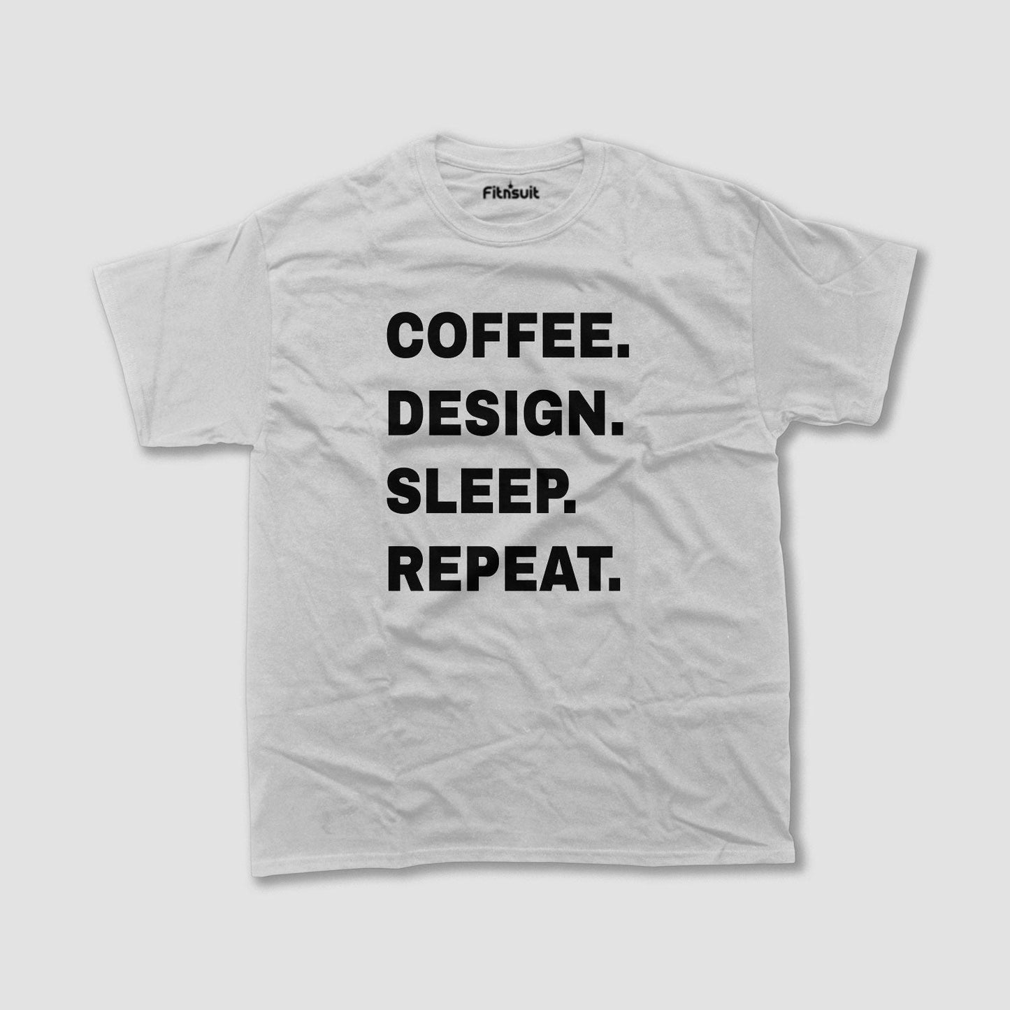 Coffee. Design. Sleep. Repeat. Bold White Text Graphic Designer T-Shirt