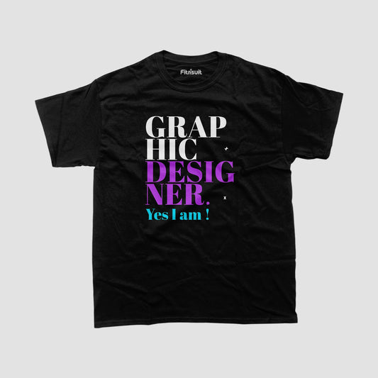 GRAPHIC DESIGNER – Yes I Am! Graphic Designer T-Shirt