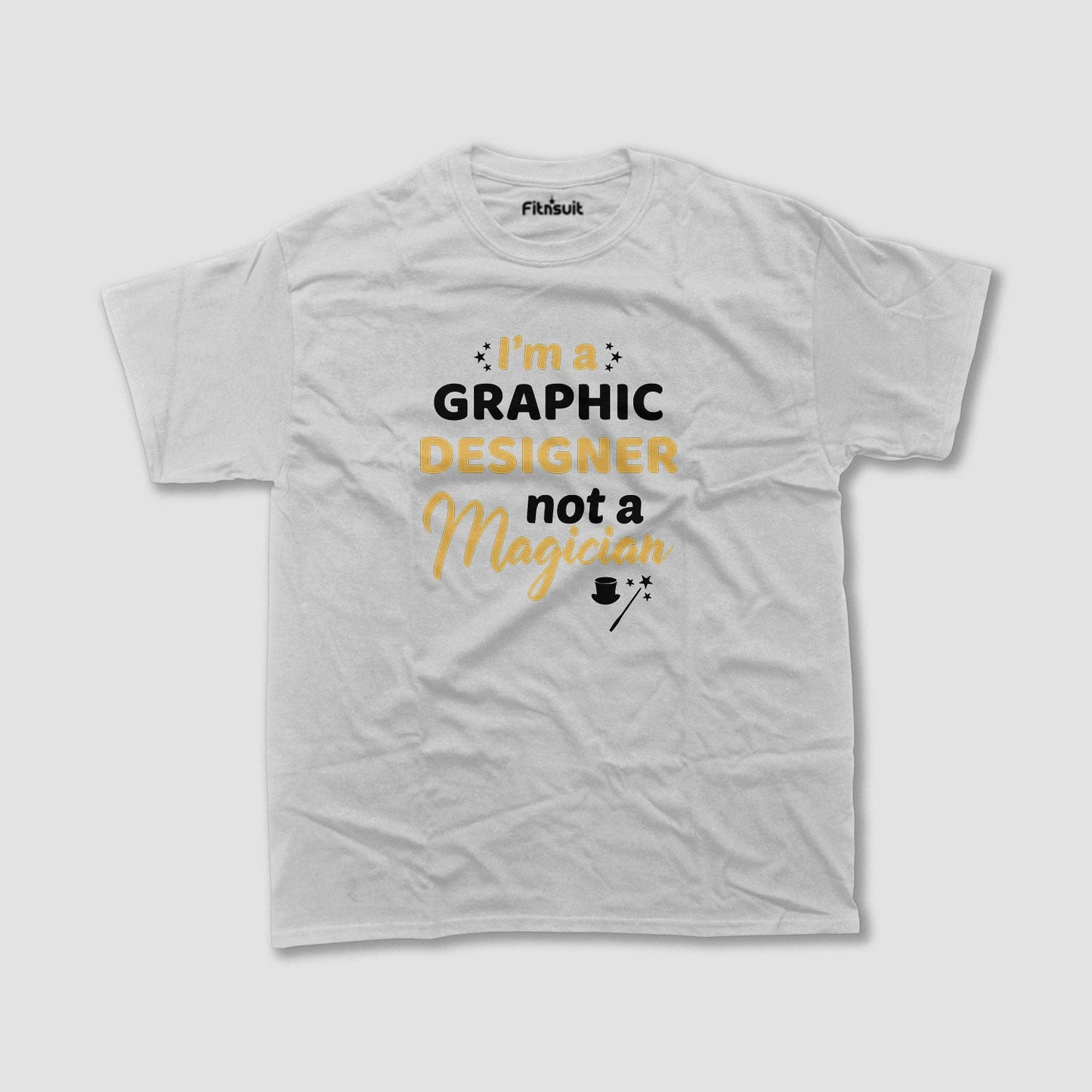 I’m a Graphic Designer Not a Magician Graphic Designer T-Shirt