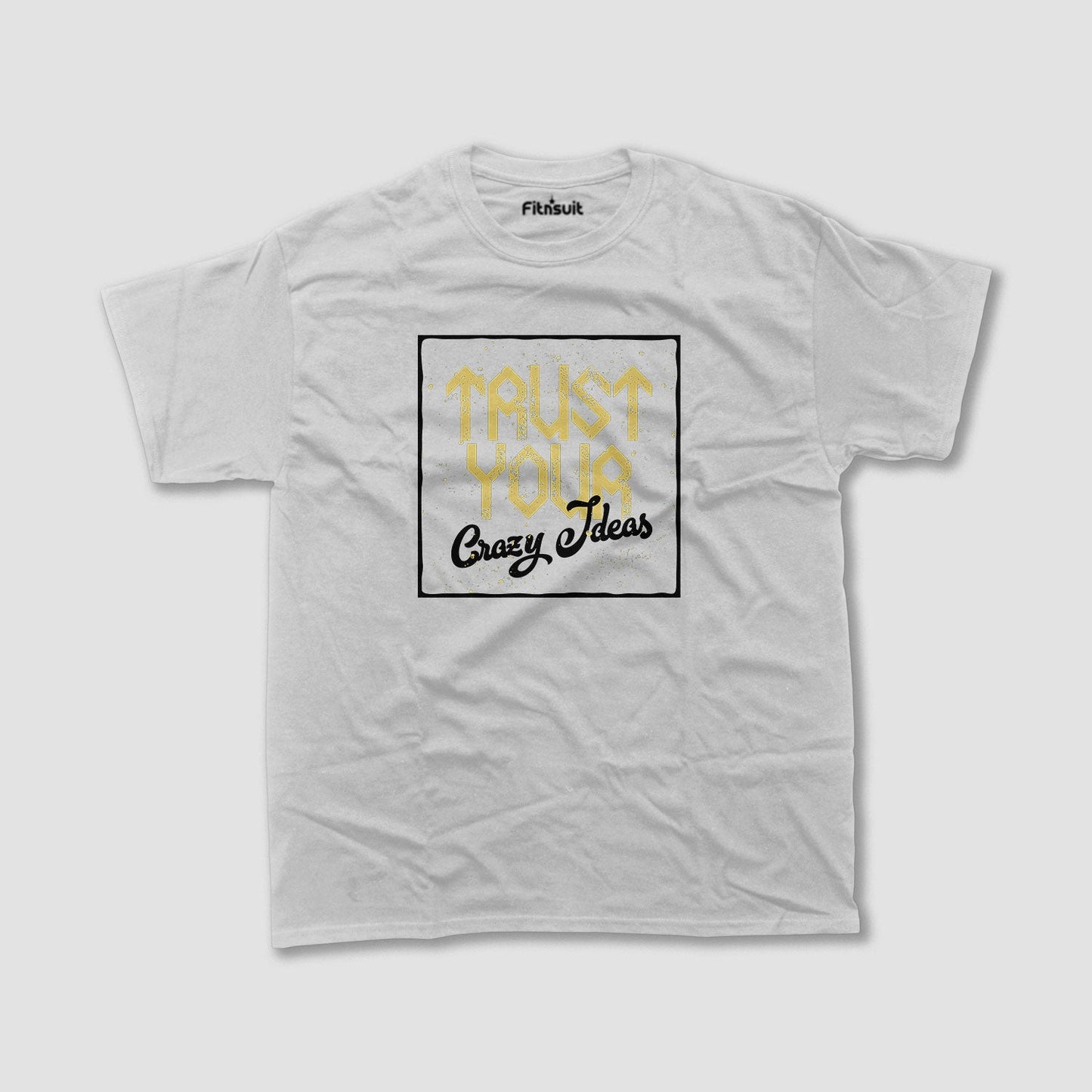Trust Your Crazy Ideas Script Style Graphic Designer T-Shirt