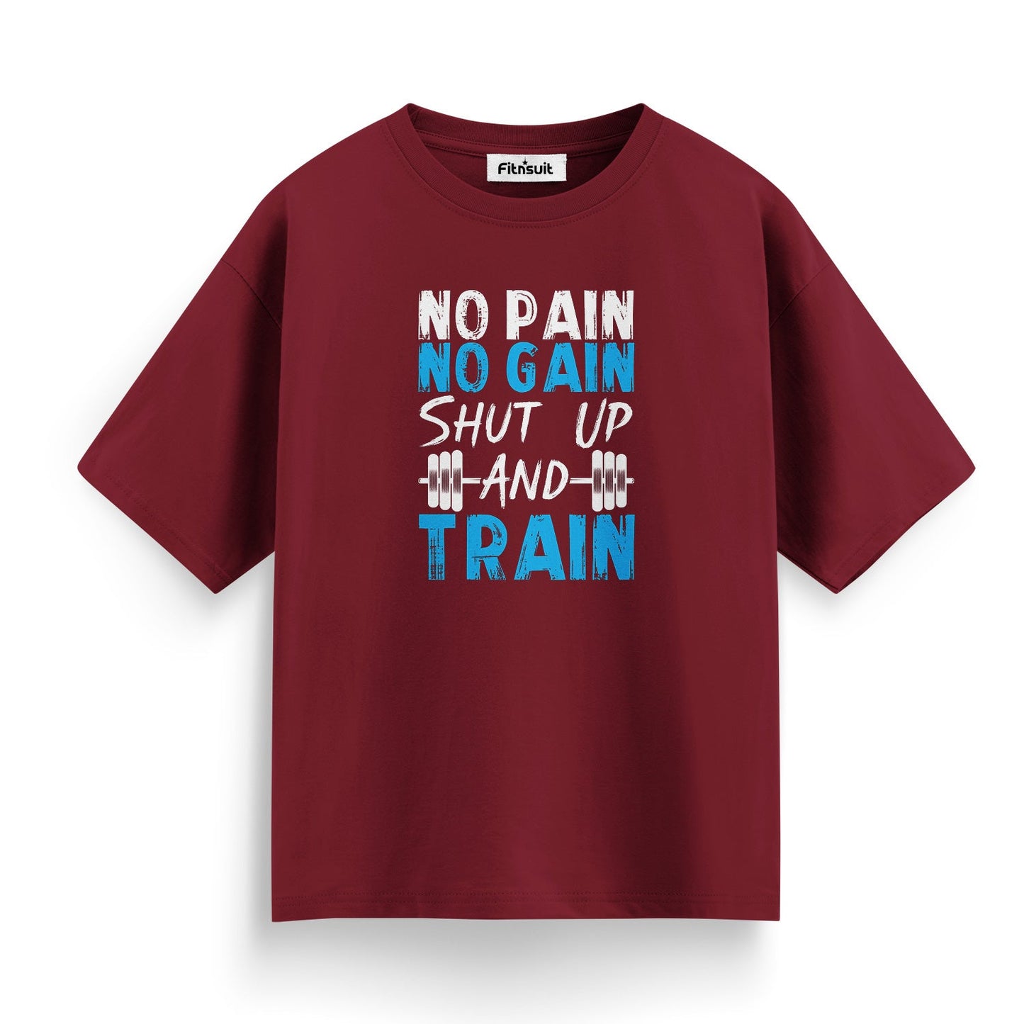 No Pain No Gain Shut Up And Train Gym Motivational T shirt