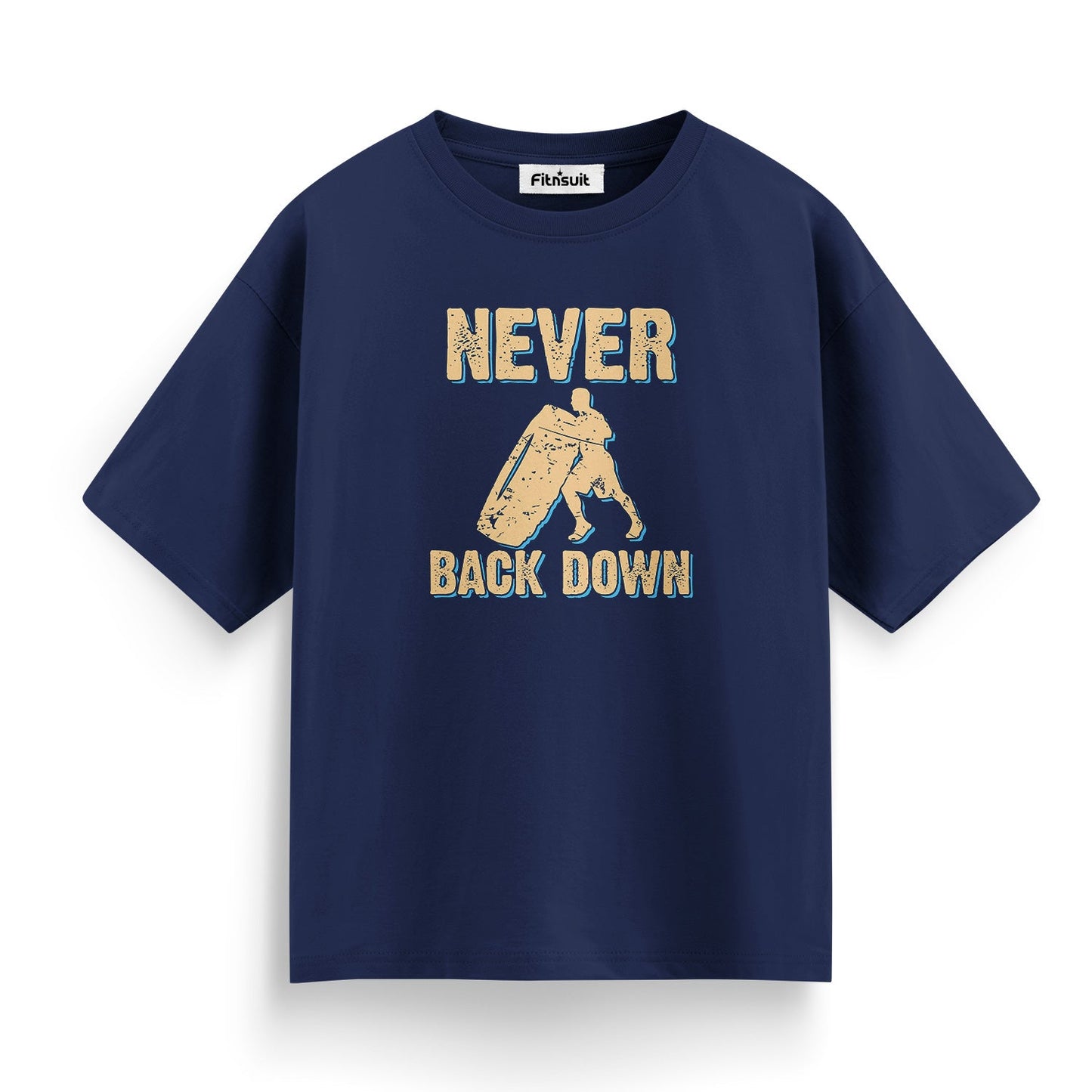Never Back Down Gym Motivational T shirt