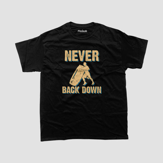 Never Back Down Gym Motivational T shirt