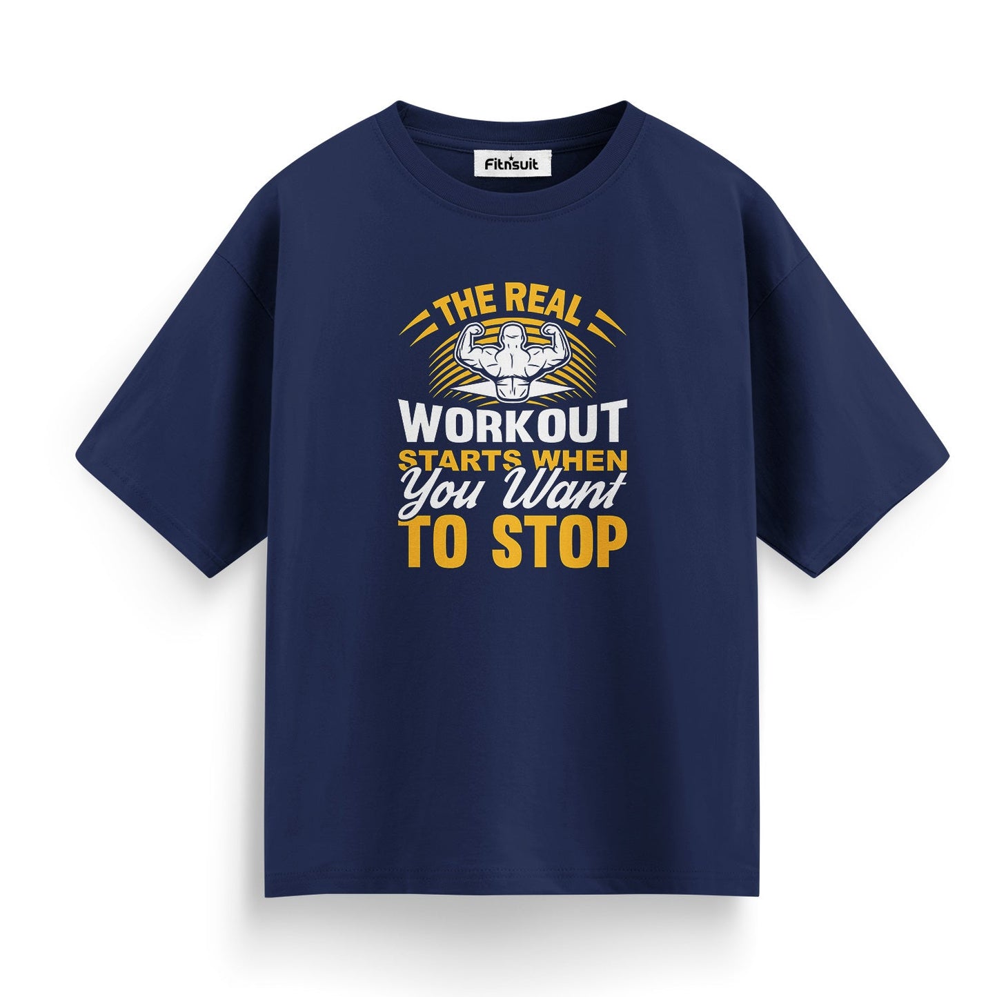 The Real Workout Starts When You Want To Stop Gym Motivational T shirt