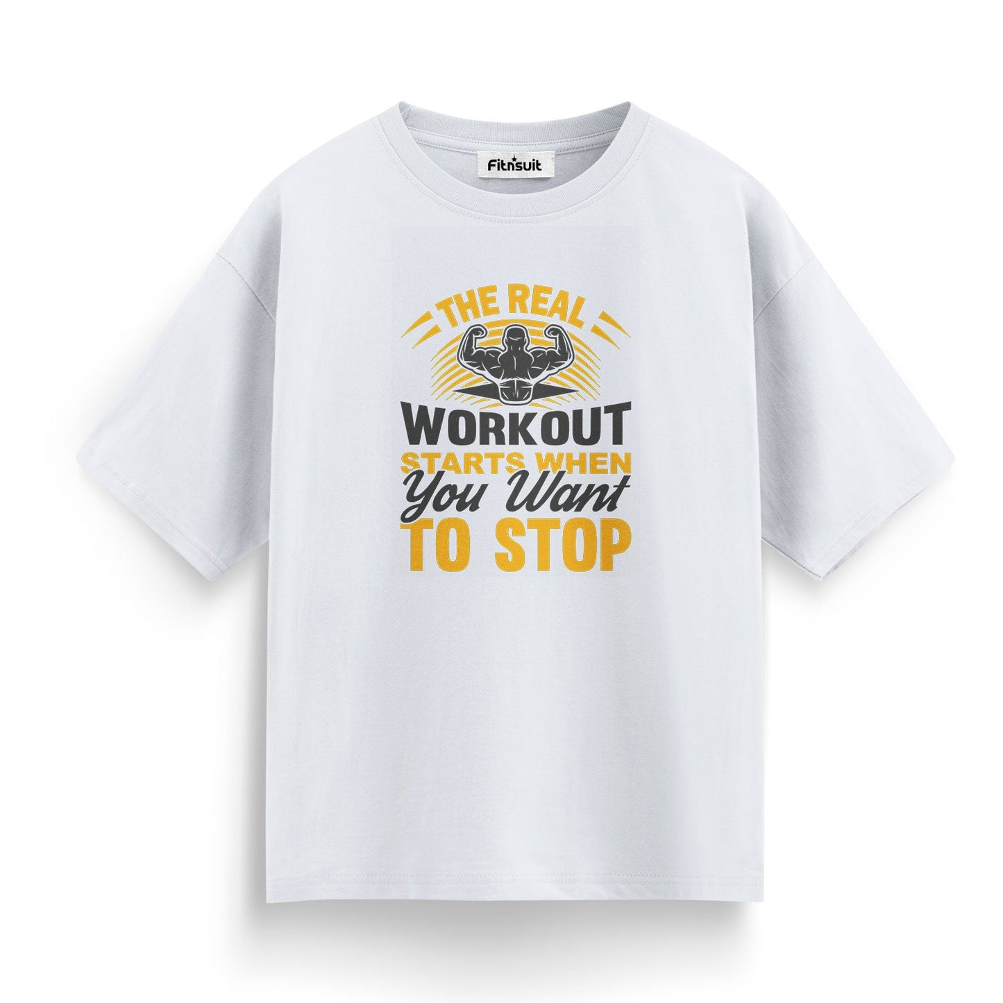 The Real Workout Starts When You Want To Stop Gym Motivational T shirt