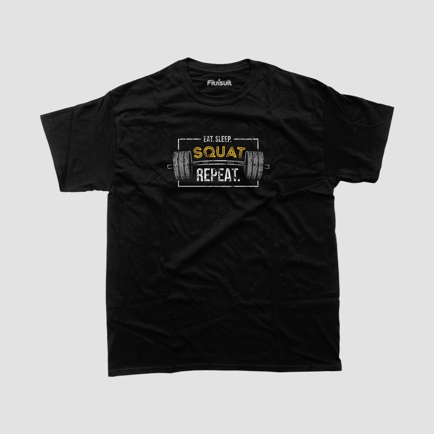 Eat Sleep Squat Repeat Gym Motivational T shirt