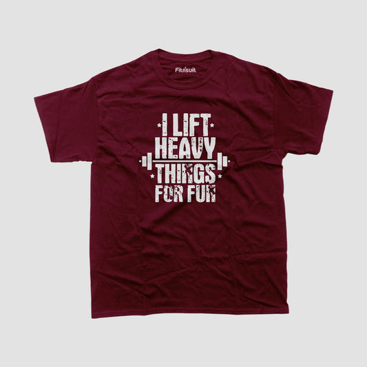 I Lift Heavy Things For Fun Gym Motivational T shirt
