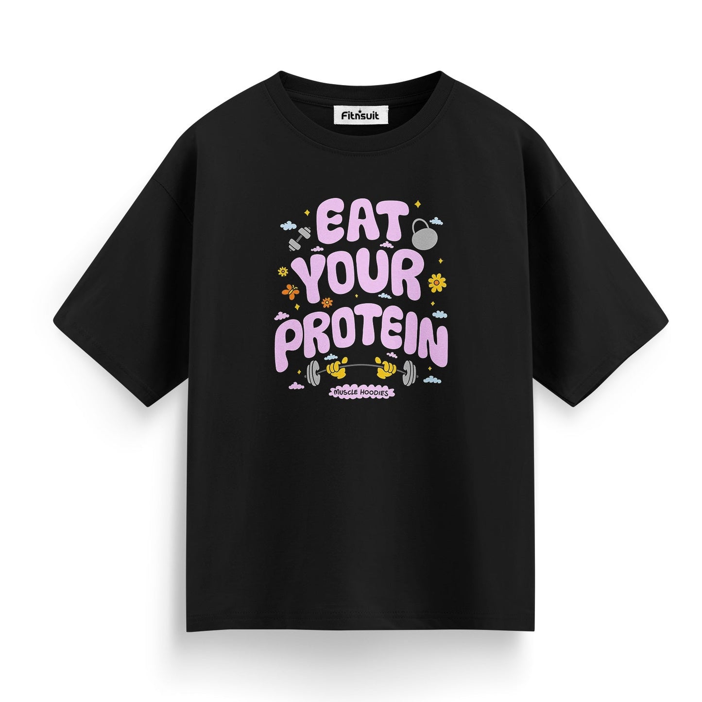 Eat Your Protein Gym Motivational T shirt