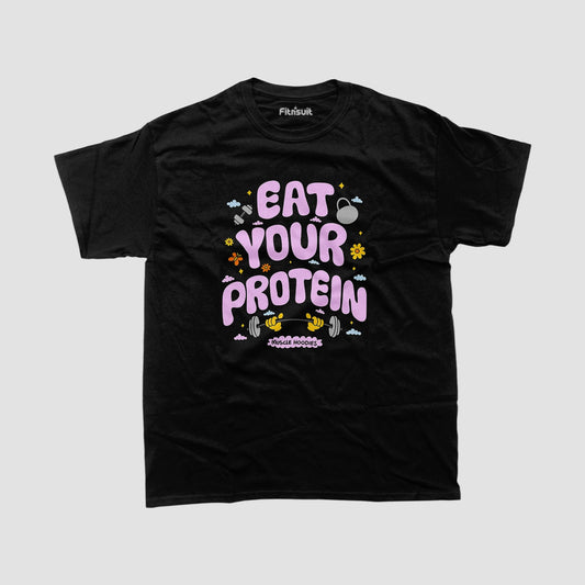 Eat Your Protein Gym Motivational T shirt
