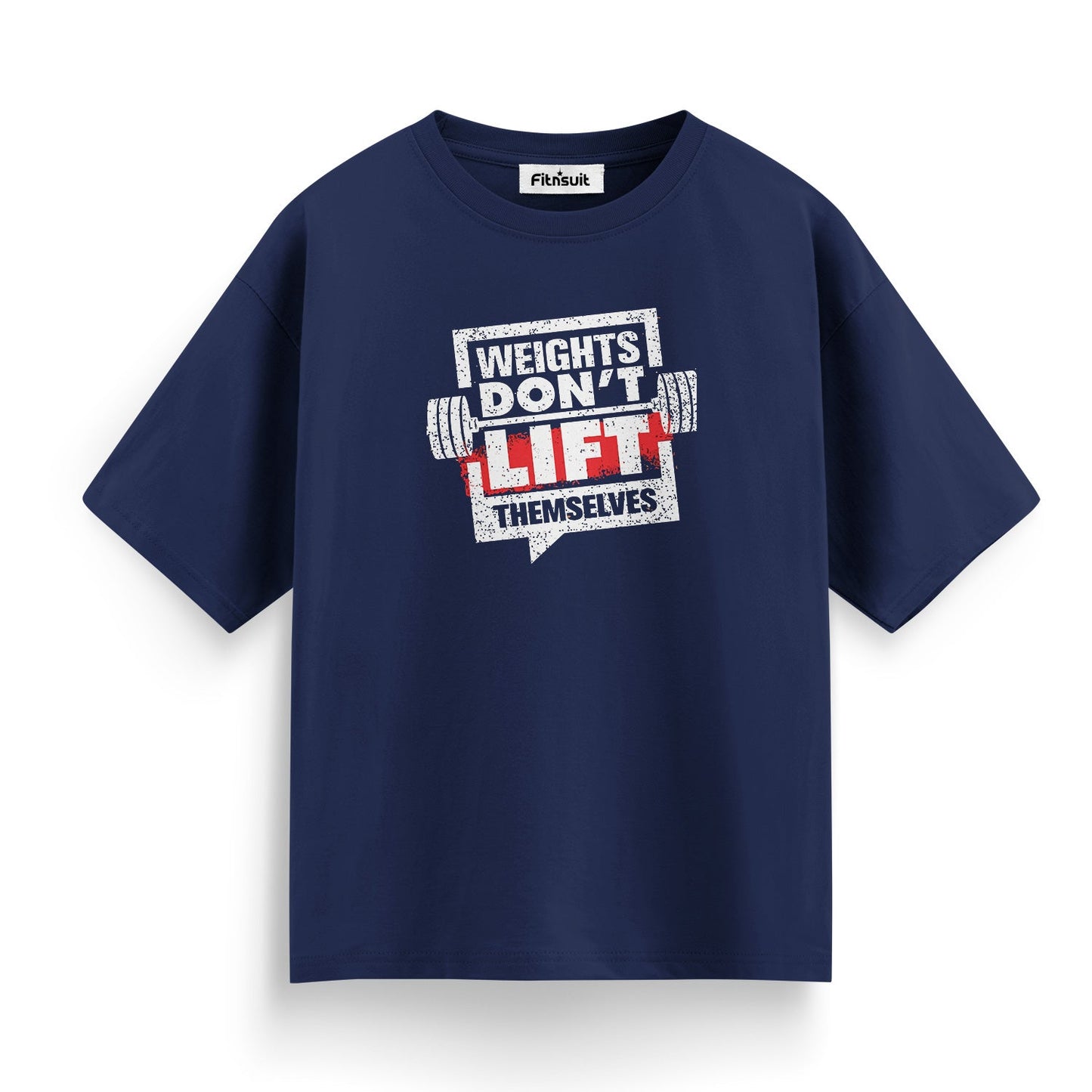 Weights Don’t Lift Themselves Gym Motivational T shirt