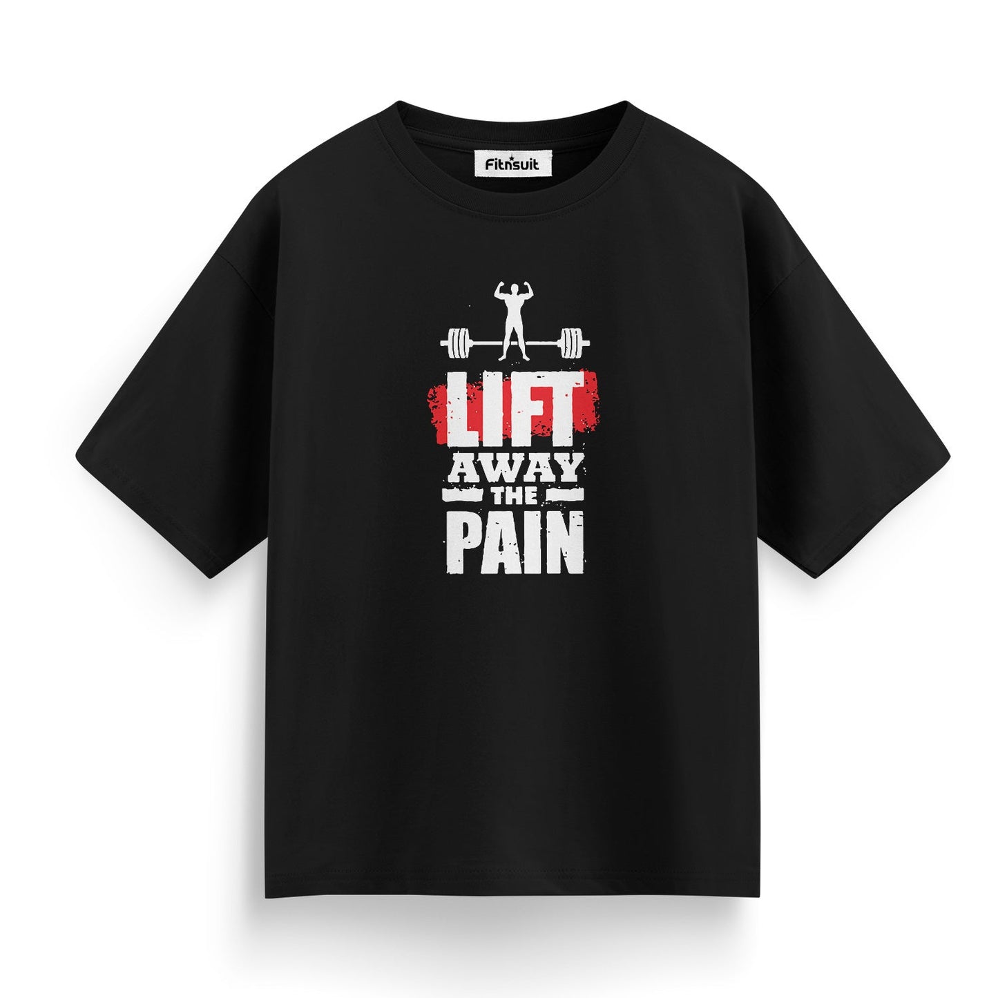 Lift Away The Pain Gym Workout T shirt