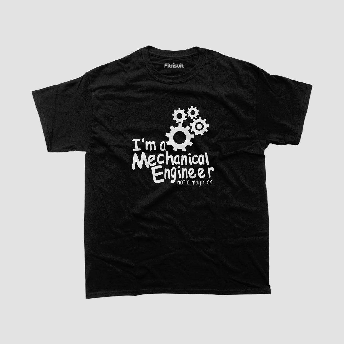 I’m A Mechanical  Engineerchanical Engineer Not A Magician T shirt