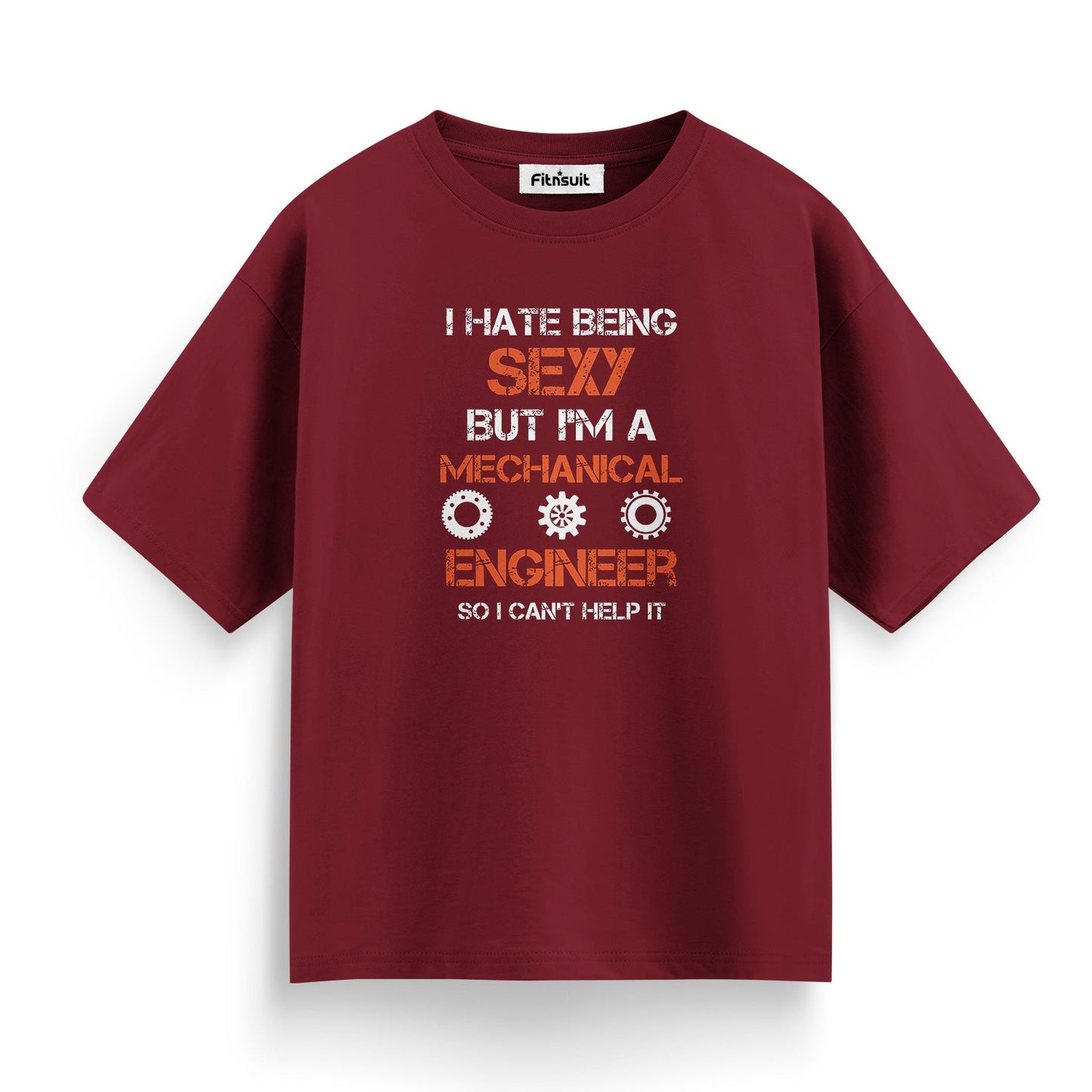 I Hate Being Sexy But I’m A Mechanical  Engineerchanical Engineer T shirt