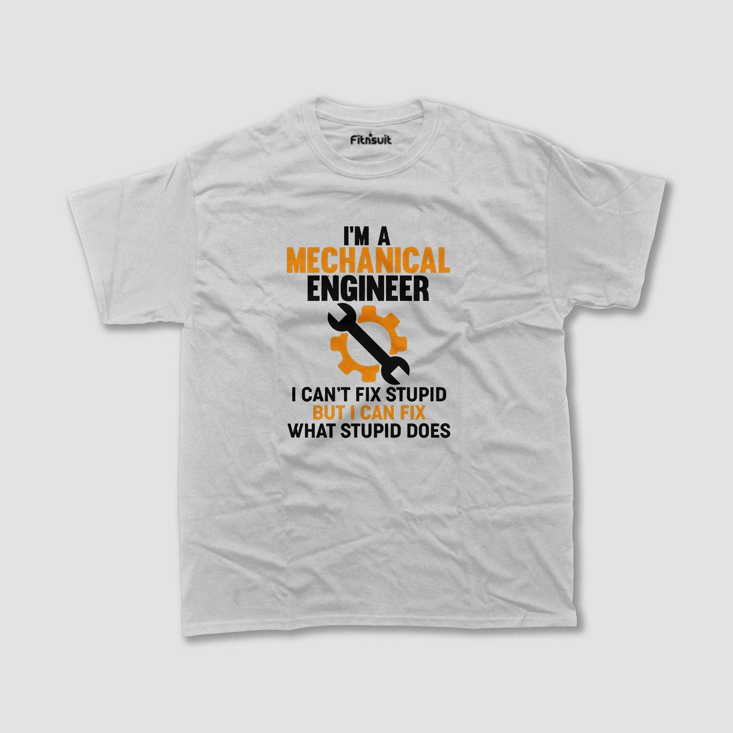 I Can’t Fix Stupid But I Can Fix Mechanical  Engineerchanical Engineer T shirt