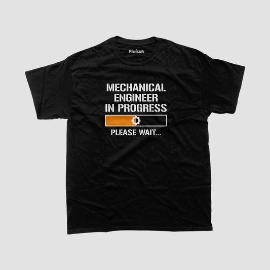 Mechanical  Engineerchanical Engineer In Progress Please Wait T shirt