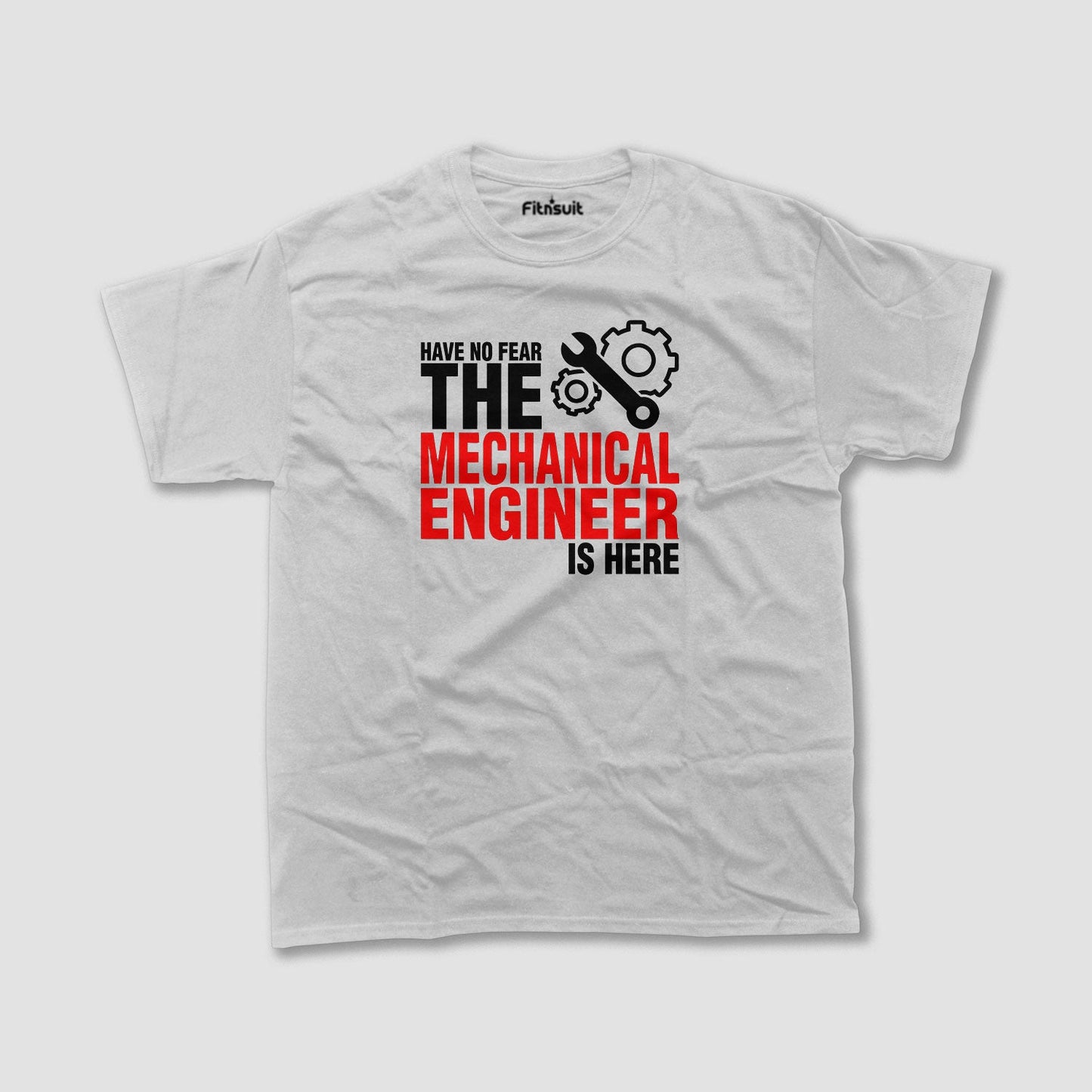Have No Fear The Mechanical  Engineerchanical Engineer Is Here T shirt