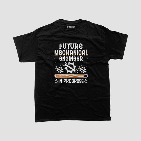 Future Mechanical  Engineerchanical Engineer In Progress T shirt