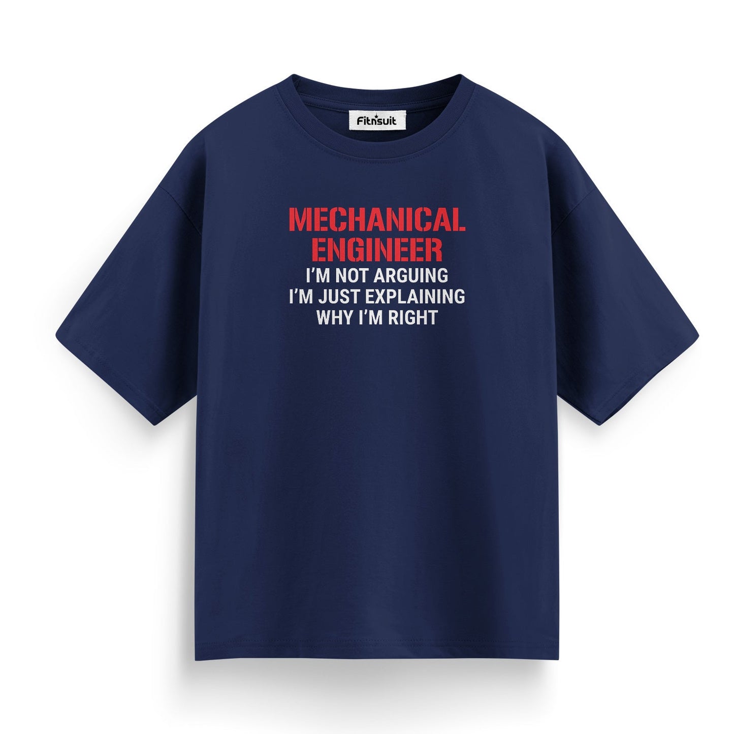 I’m Not Arguing I’m Just Explaining Mechanical  Engineerchanical Engineer T shirt