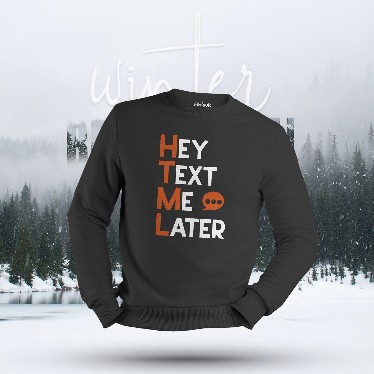 HTML Text Me Later Hoodie & Sweatshirt