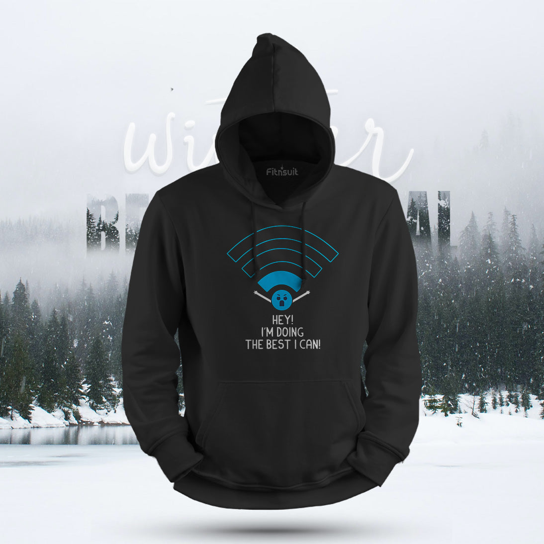 Hey I’m Doing the Best I Can WiFi Humor Hoodie & Sweatshirt