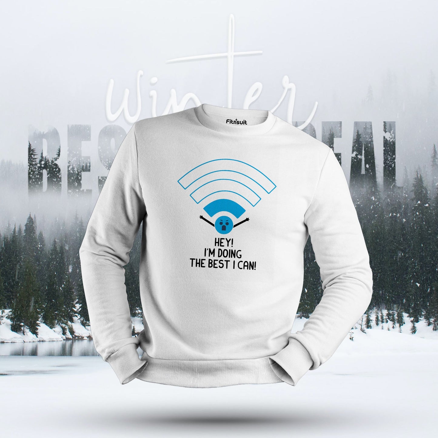 Hey I’m Doing the Best I Can WiFi Humor Hoodie & Sweatshirt