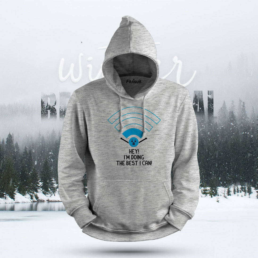 Hey I’m Doing the Best I Can WiFi Humor Hoodie & Sweatshirt