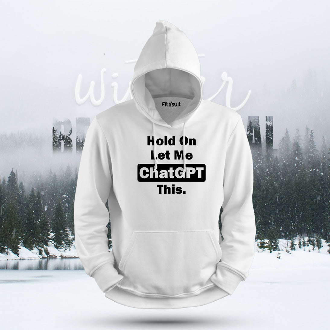 Hold On Let Me ChatGPT This Hoodie & Sweatshirt
