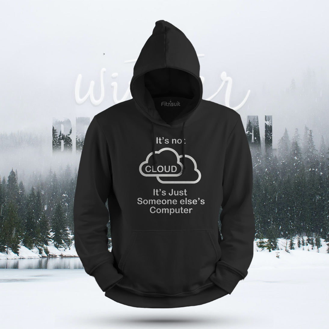 It’s Not Cloud It’s Someone Else’s Computer Hoodie & Sweatshirt
