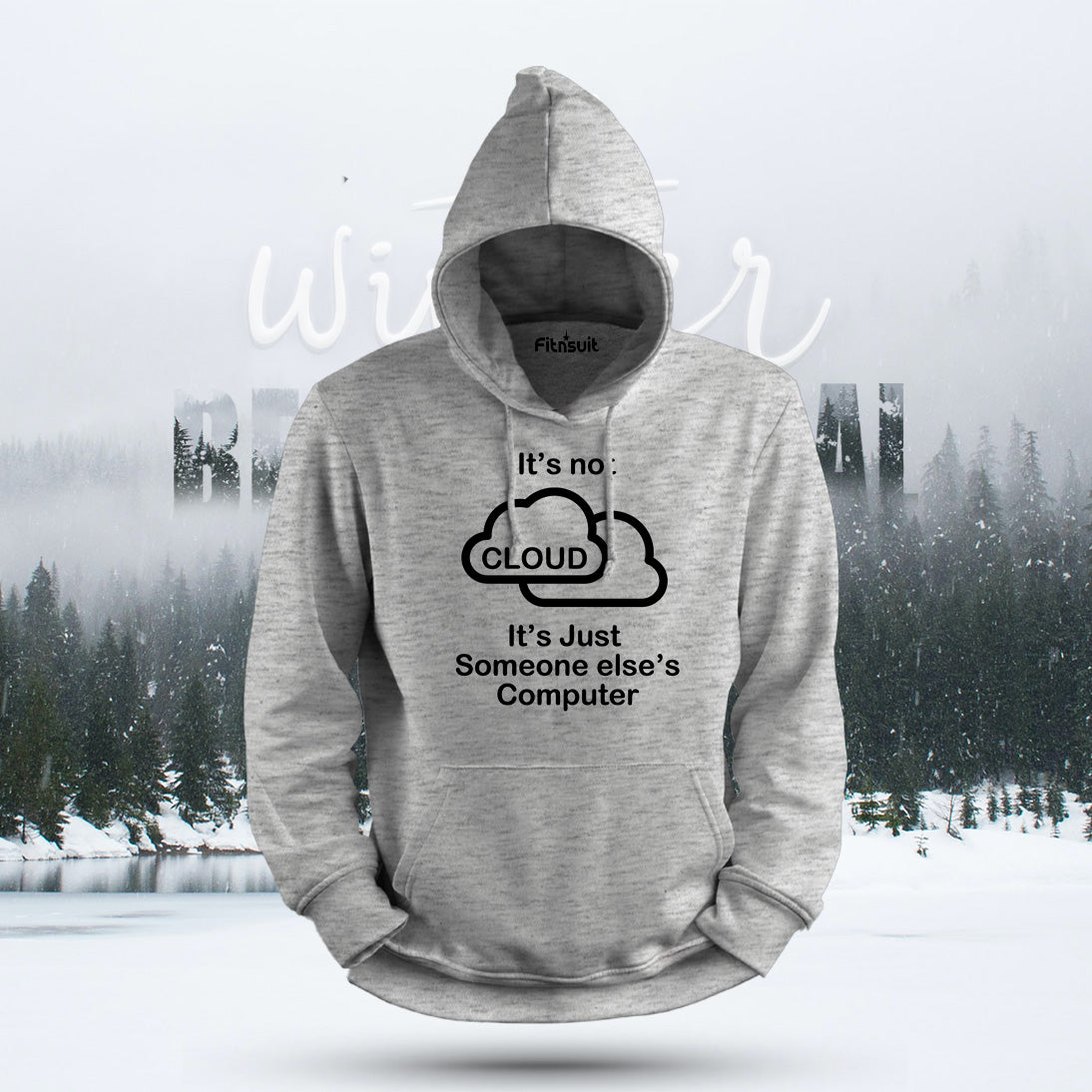 It’s Not Cloud It’s Someone Else’s Computer Hoodie & Sweatshirt