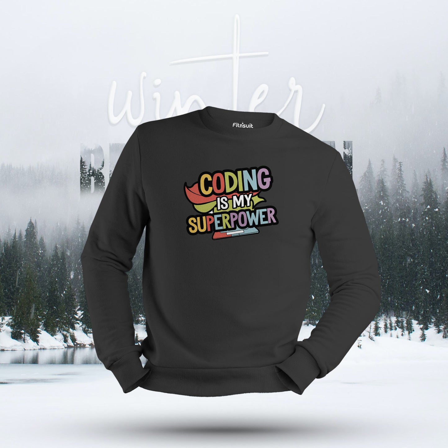 Coding Is My Superpower Hoodie & Sweatshirt