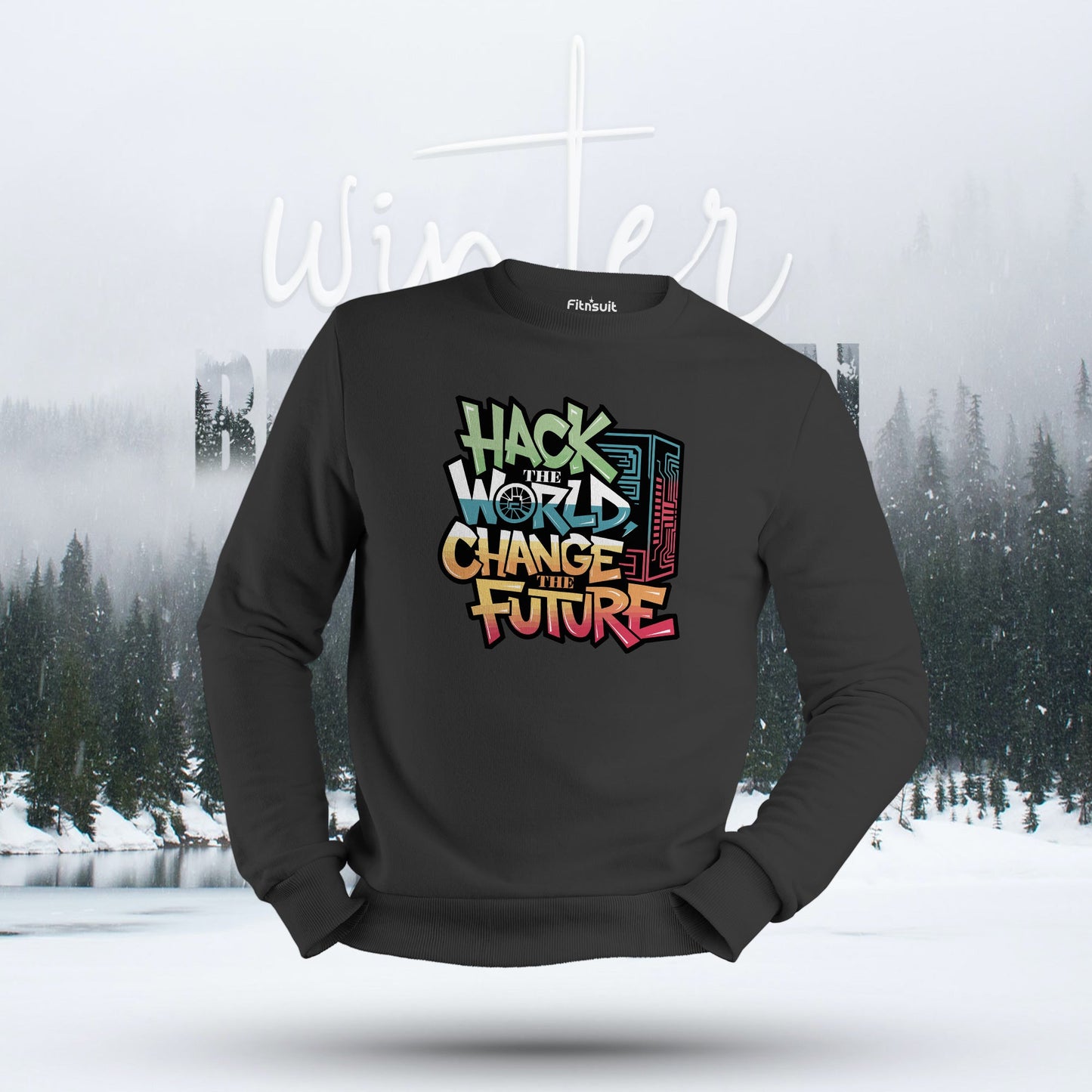 Hack the World Change the Future Hoodie & Sweatshirt