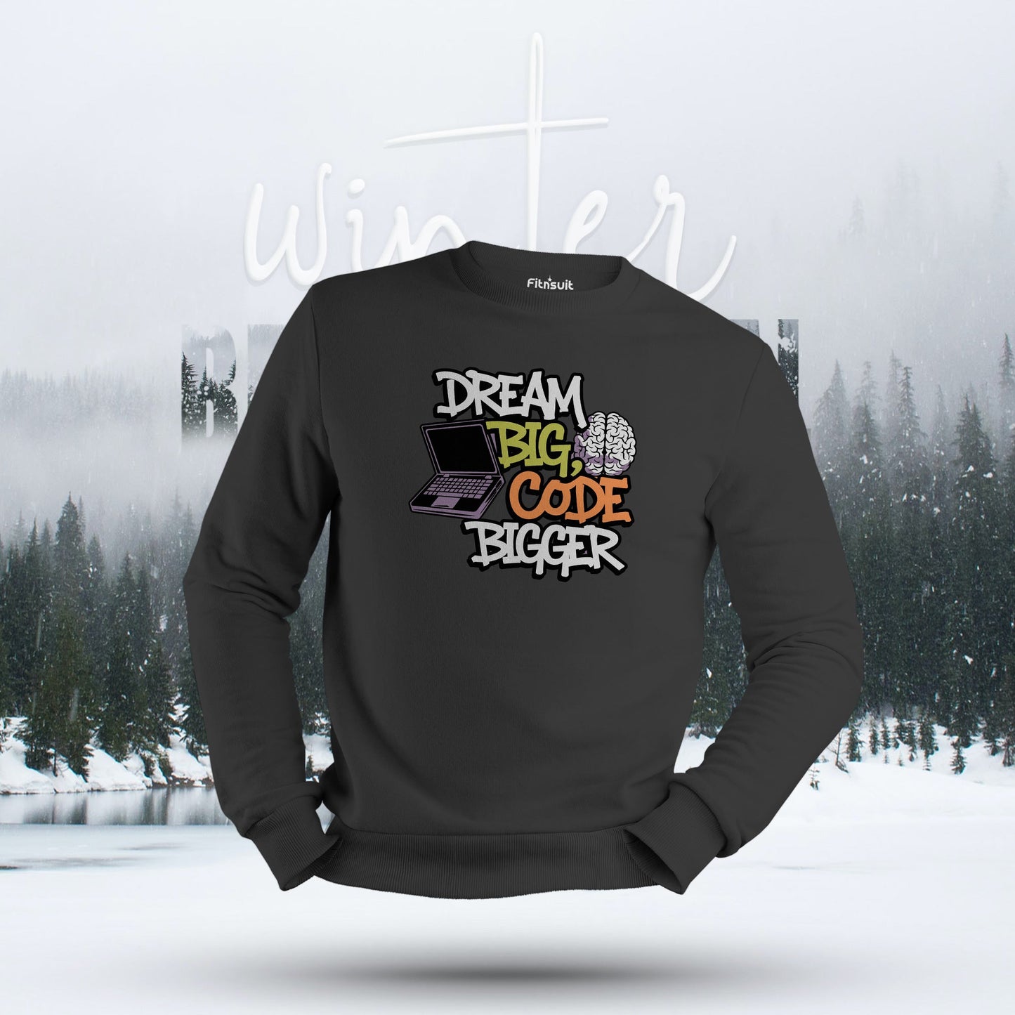 Dream Big Code Bigger Hoodie & Sweatshirt