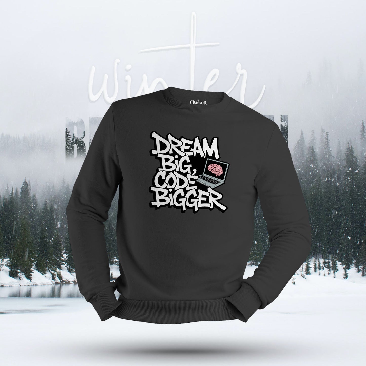 Dream Big Code Bigger Brain Hoodie & Sweatshirt