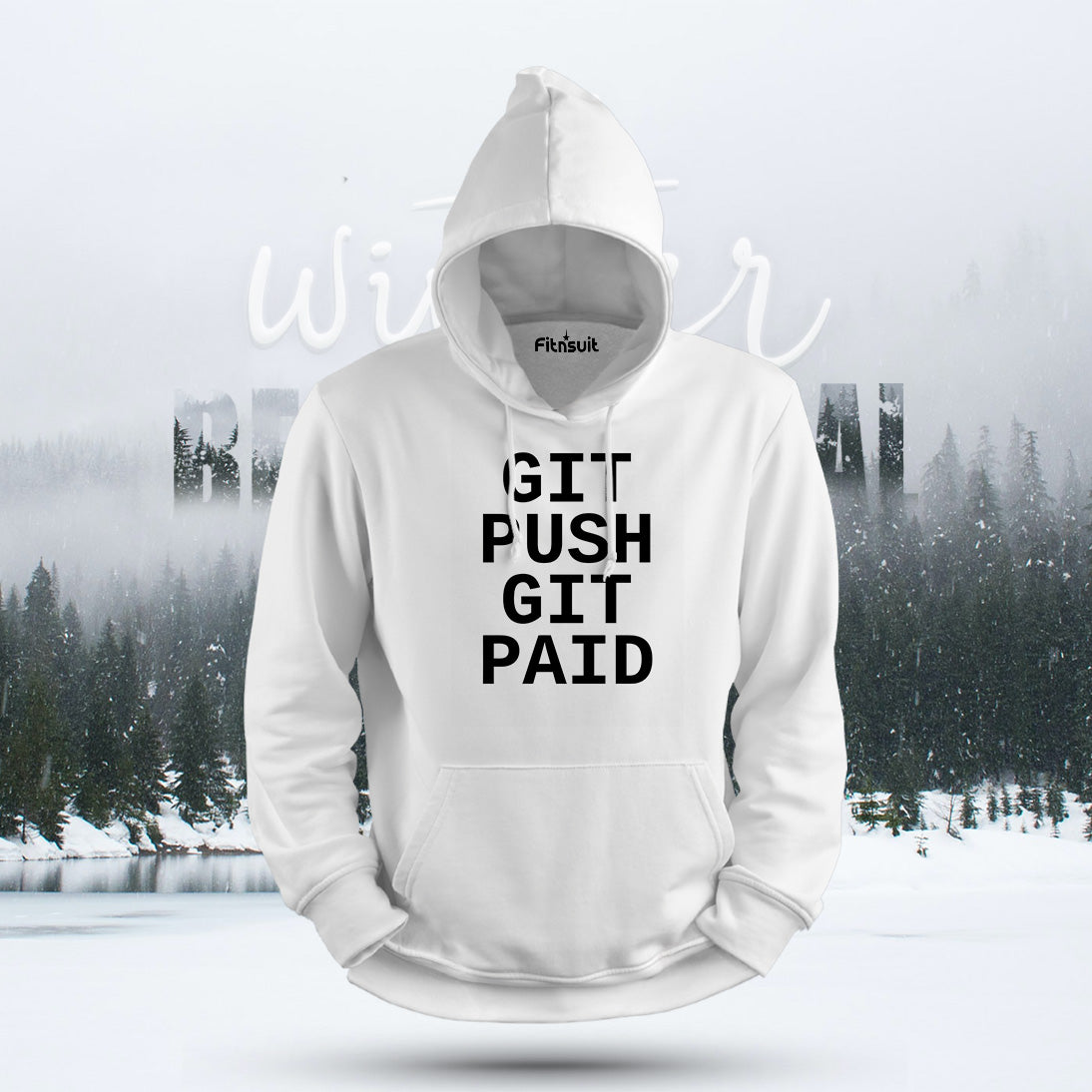 Git Push Git Paid Hoodie & Sweatshirt
