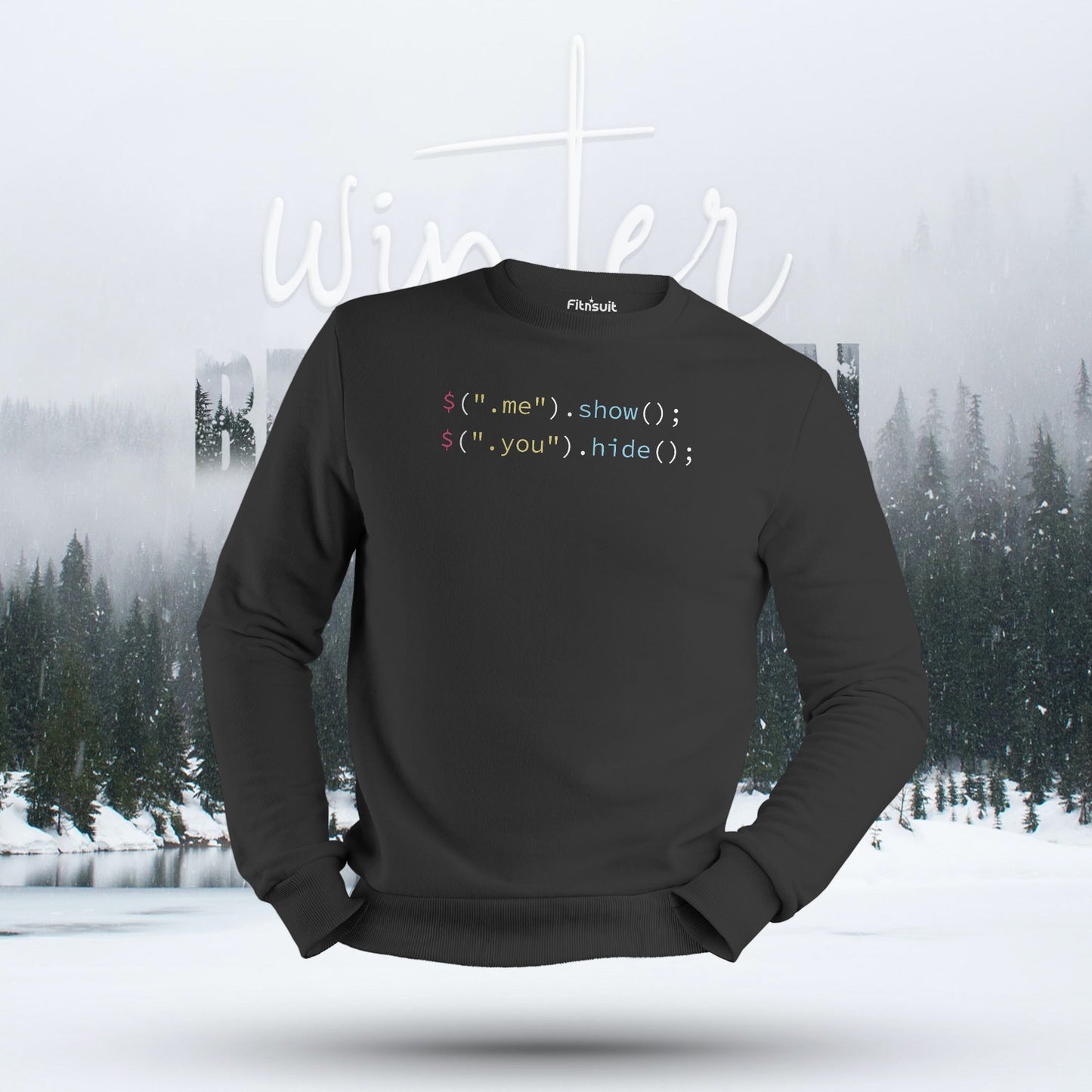 Show Me Hide You jQuery Code Hoodie & Sweatshirt