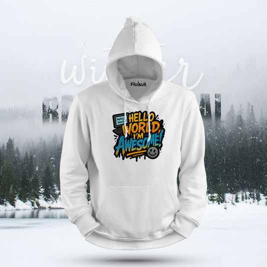 Hello World I’m Awesome Hoodie & Sweatshirt