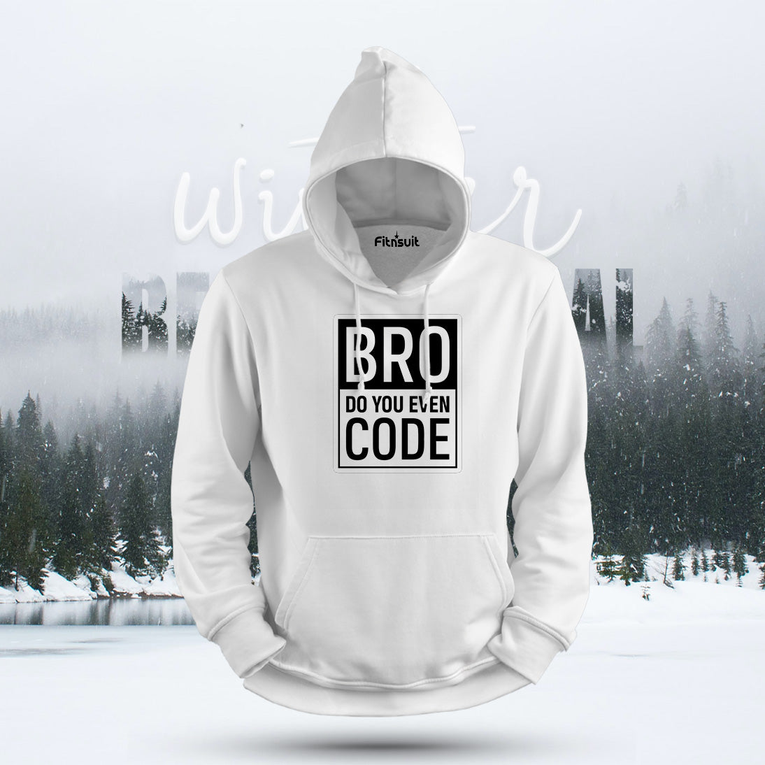 Bro Do You Even Code Hoodie & Sweatshirt