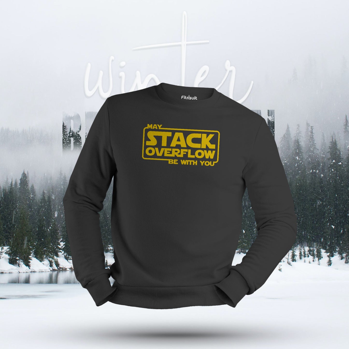 May Stack Overflow Be With You Hoodie & Sweatshirt