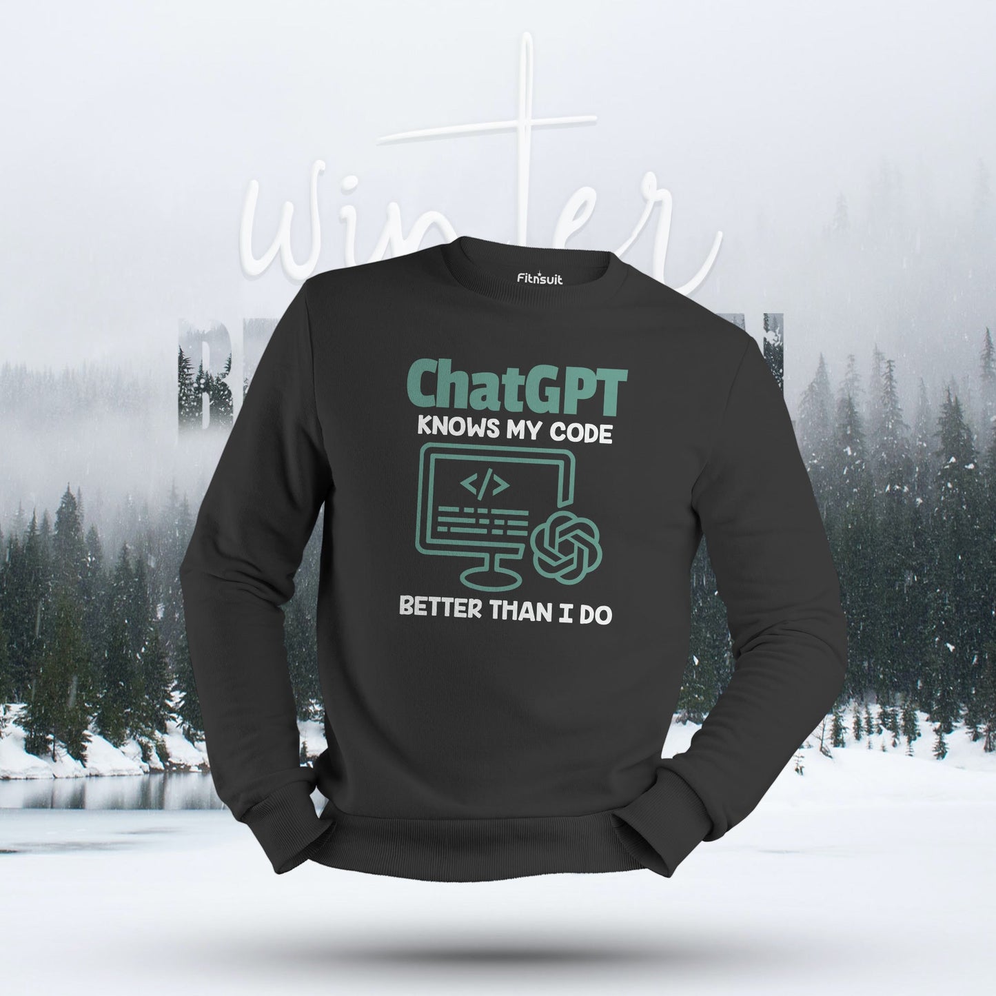 ChatGPT Knows My Code Better Than I Do Hoodie & Sweatshirt