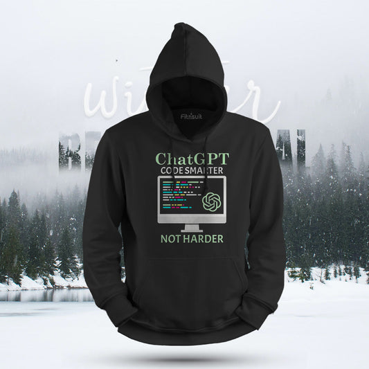 ChatGPT Code Smarter Not Harder Hoodie & Sweatshirt