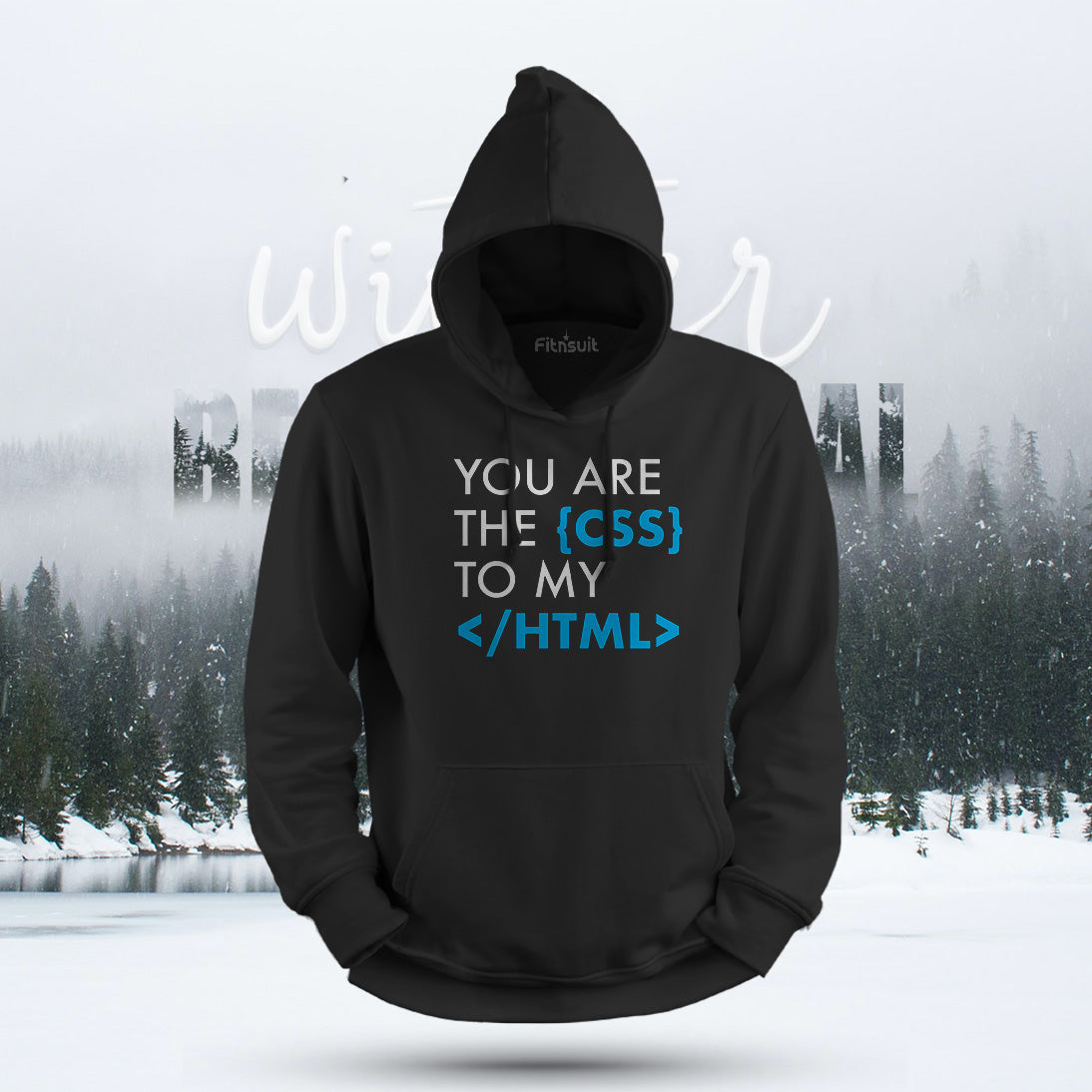 You Are the CSS to My HTML Love Programmer Hoodie & Sweatshirt