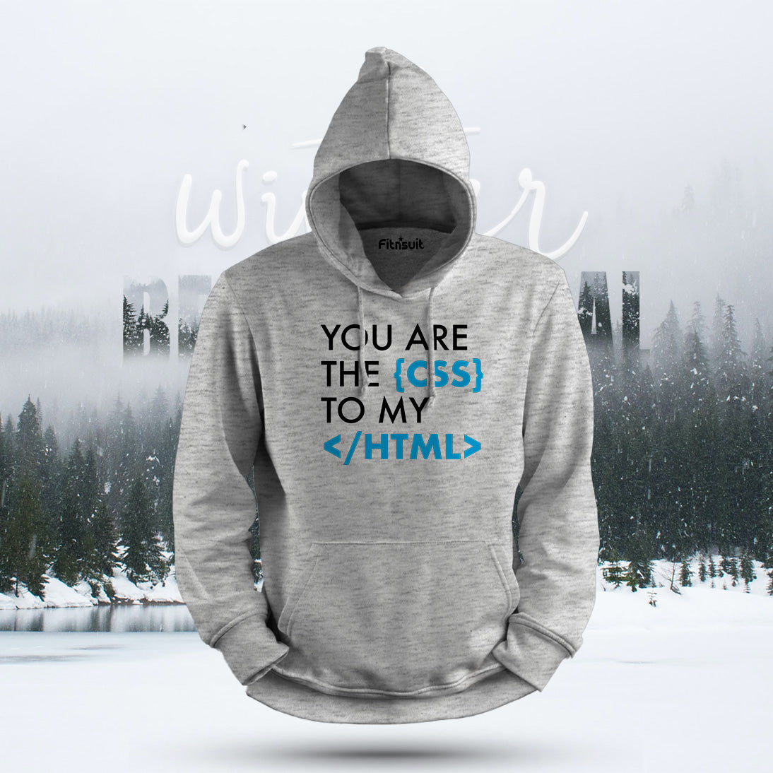 You Are the CSS to My HTML Love Programmer Hoodie & Sweatshirt