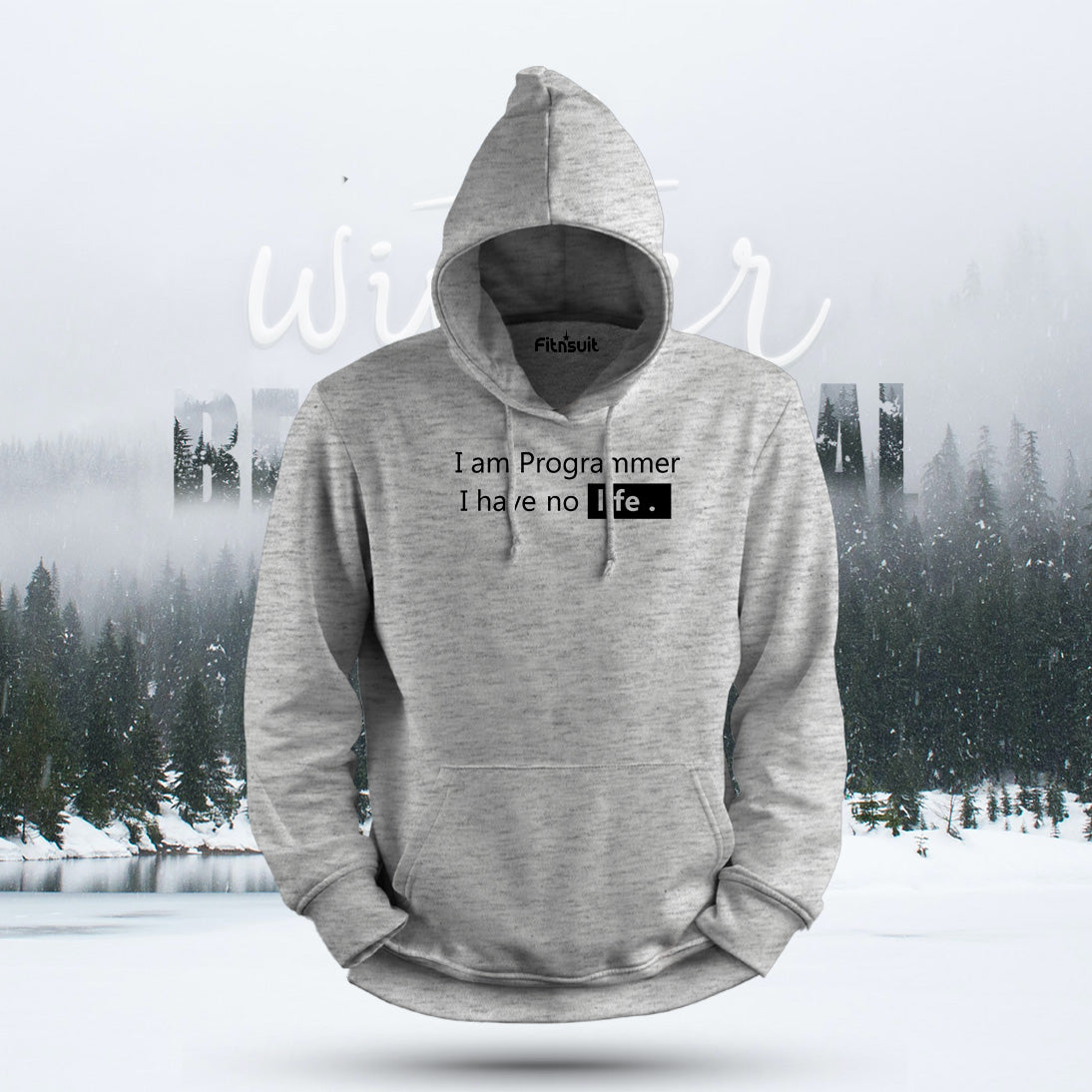 I Am Programmer I Have No Life Hoodie & Sweatshirt