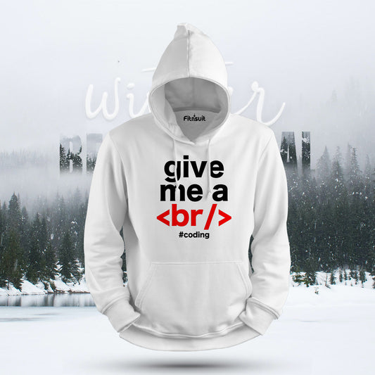 Give Me a Break Tag Coding Humor Hoodie & Sweatshirt