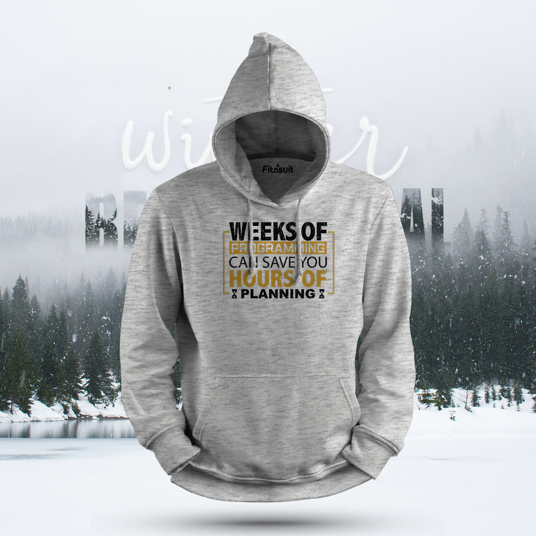 Weeks of Programming Save Hours of Planning Hoodie & Sweatshirt