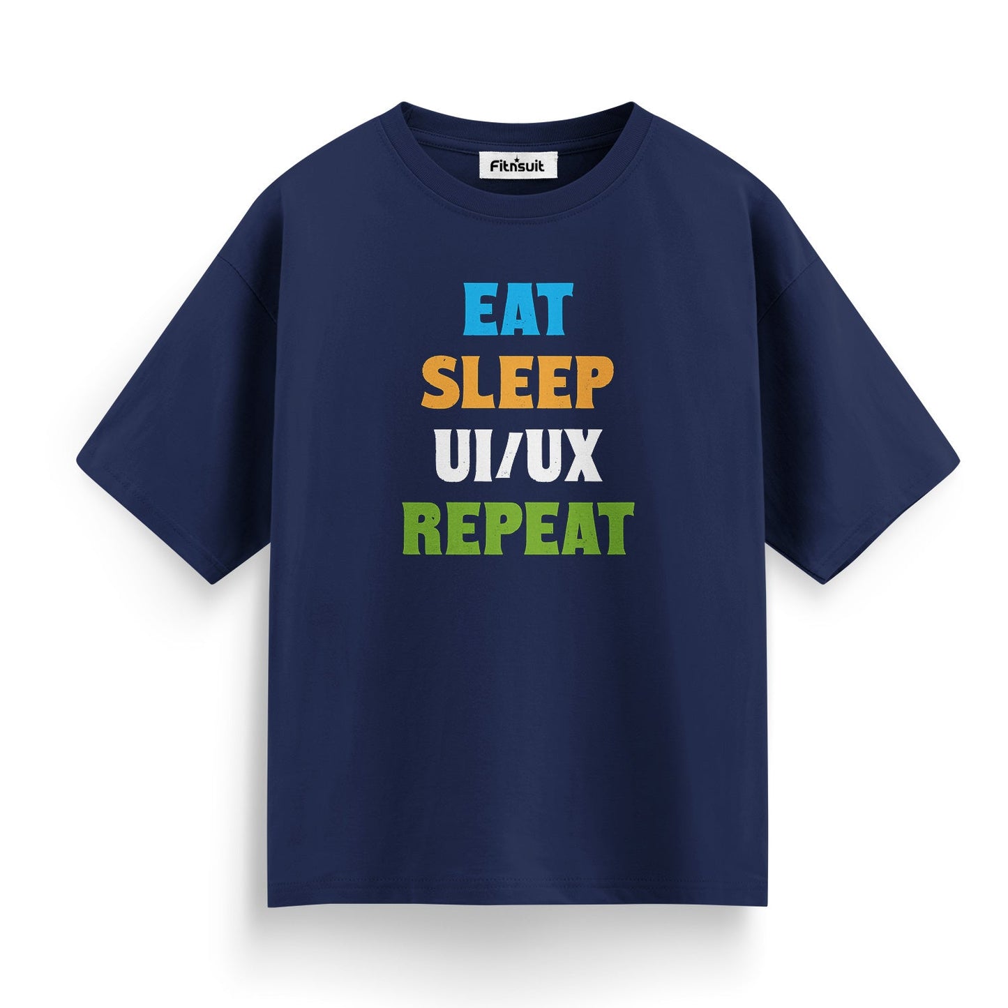 Eat Sleep UI/UX Repeat Color Text UI UX Designer T-Shirt