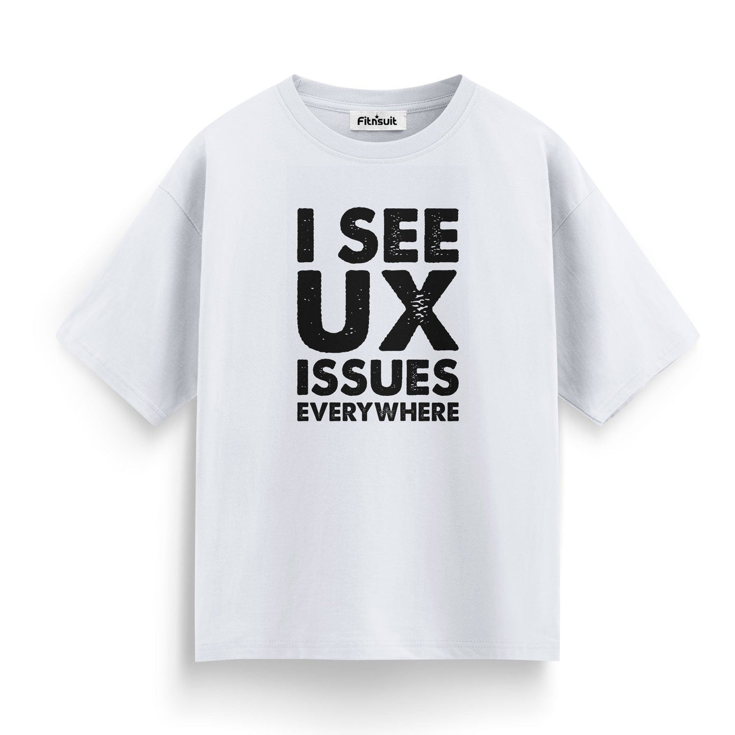 I See UX Issues Everywhere UI UX Designer T-Shirt