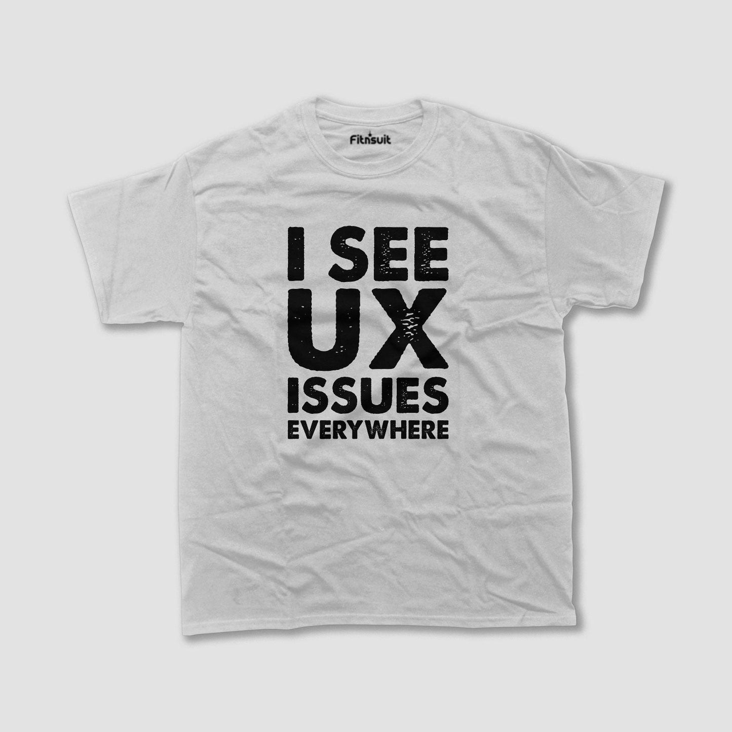 I See UX Issues Everywhere UI UX Designer T-Shirt
