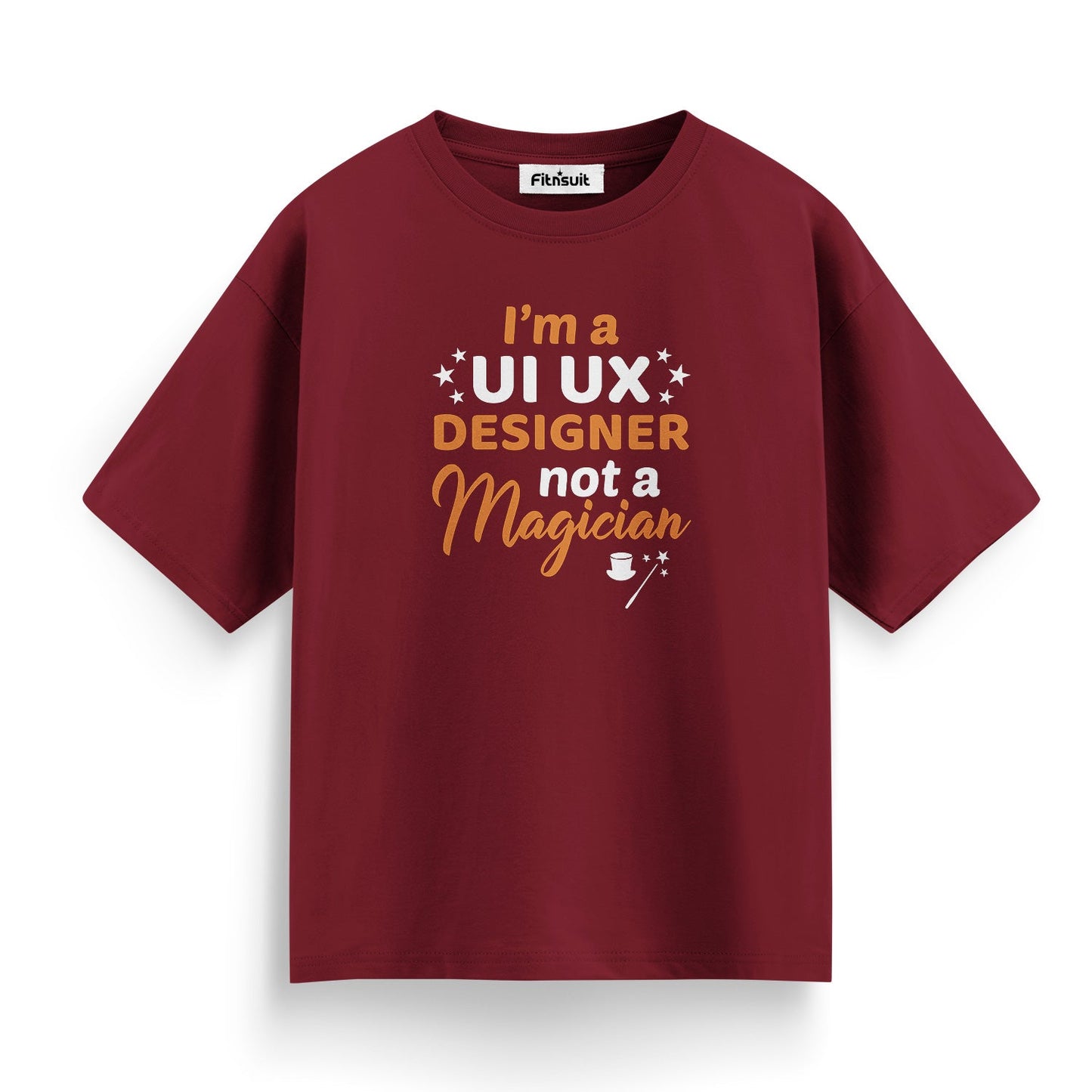I’m a UI UX Designer, Not a Magician UI UX Designer T-Shirt
